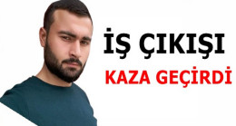 Kaza Geçirdi Hastaneye Kaldırıldı