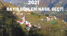 2021 Sayış Günleri Nasıl Geçti
