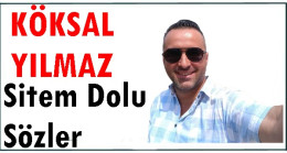 Köksal Yılmaz’dan Sitem Dolu Sözler; Hukuk Mücadelesi Başlatıyorum