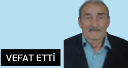 Bilal Ekiz Vefat Etti (Yeşildere Köyü)