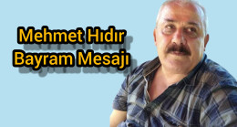 Mehmet Hıdır Bayram Mesajı