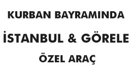 Kurban Bayramı İçin Bilet Bulamayanlara Özel Araç