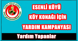 Esenli Köyü Köy Konağı İçin Katkıda Bulunanlar