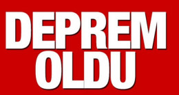 Malatyada Deprem Oldu