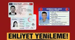 Ehliyet Yenilemesi Yapacaklara Önemli Hatırlatma