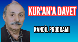 Kandil Programı Kur’ana Davet