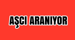 Aşcı Aranıyor