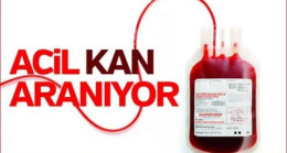 ACİL KAN ARANIYOR
