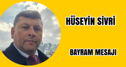 Esenli Köyü Dernek Başkanı Hüseyin Sivri Bayram Mesajı