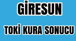 Giresun TOKi KURA SONUCUNU ÖĞREN