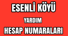Esenli Köyü Banka Hesap Numaraları