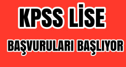 KPSS Lise Başvuruları Başlıyor