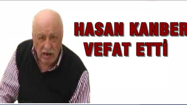 Hacı Hasan Kanber Vefat Etti (Yeşildere Köyü)