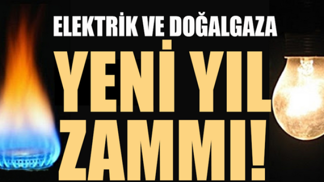 Elektrik ve Doğalgaza Zam Yapıldı