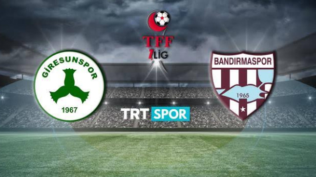 Giresunspor & Bandırmaspor Maçı TRT SPOR da