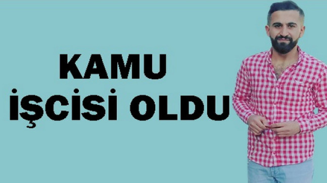 Kamu İşcisi Oldu
