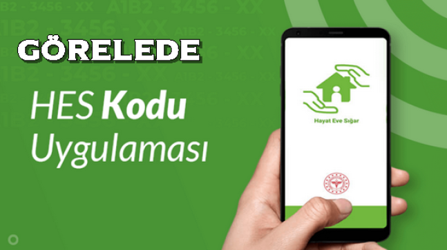 Görelede Zorunlu HES Kodu Uygulaması Başladı