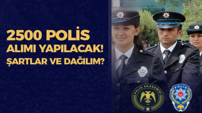 Polis Meslek Yüksek Okuluna 2 Bin 500 Polis Öğrencisi Alınacak