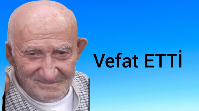 Mustafa Hamza Vefat Etti (Hamzalı Köyü)