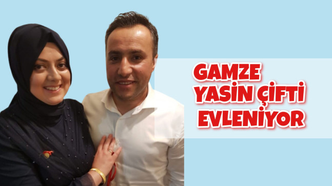 Gamze Demirci & Yasin Yücel Çifti Evleniyor