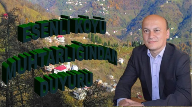 Esenli Köyü Muhtarlığından Önemli Duyuru