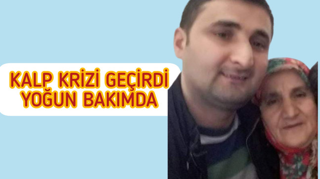 Kalp Krizi Geçirdi Yoğun Bakımda