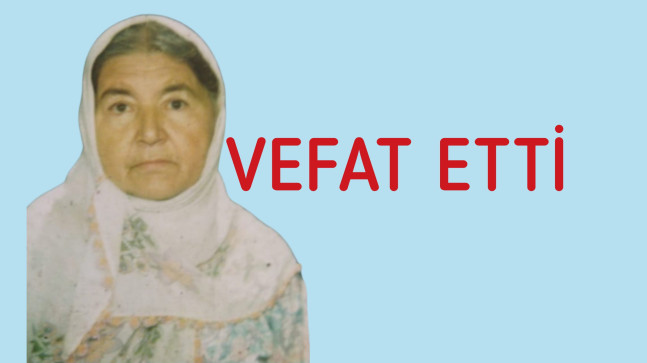 Nezire Emanet Vefat Etti