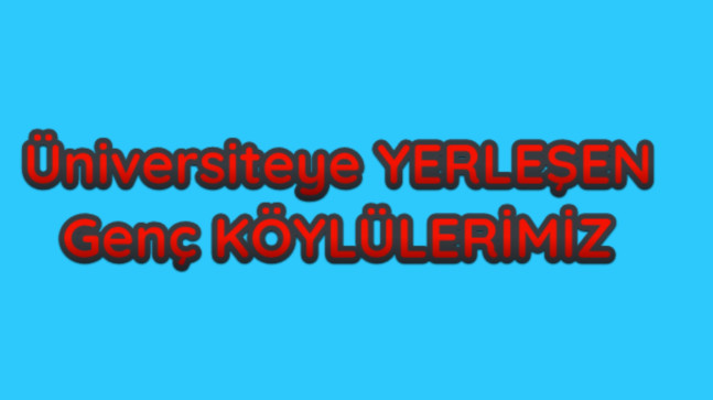 Üniversiteyi Kazanan Köylülerimiz