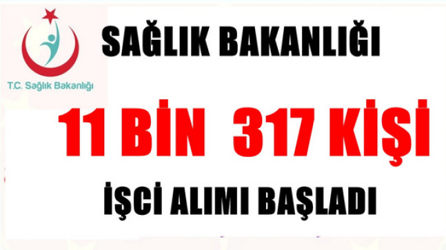 Sağlık Bakanlığı 11 Bin 317 Kişilik İşci Alımı Başladı