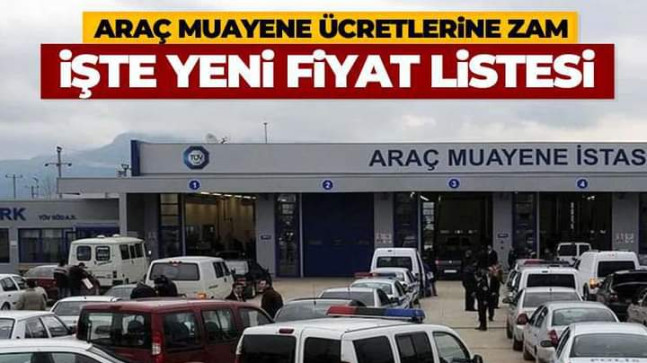 Araç Muayene Ücretlerine Zam Yapıldı.İşte Yeni Fiyat Listesi