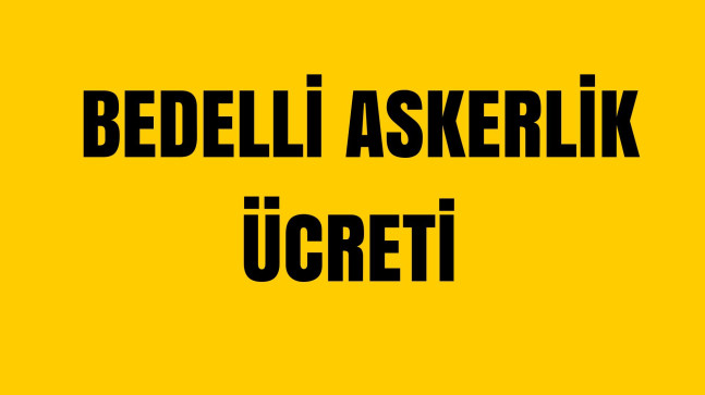 2024 Bedelli Askerlik Ücreti