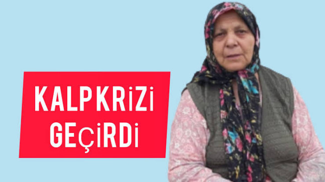 Kalp Krizi Geçirdi