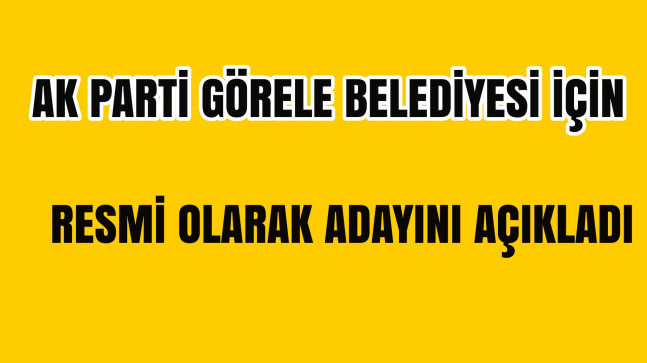 AK Parti Görele Belediye Başkan Adayını Resmi Olarak Duyurdu