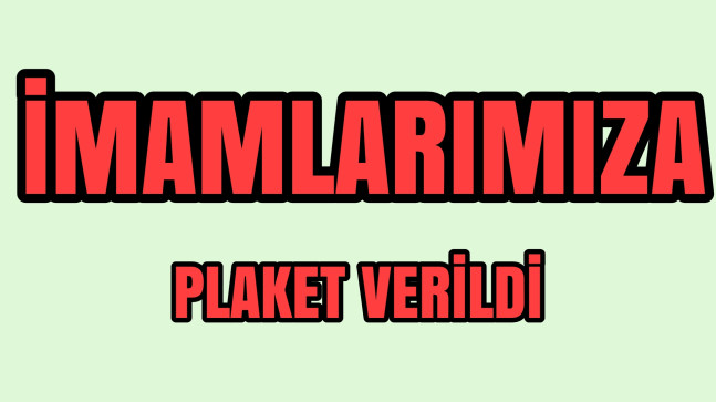 Emekli Olan İmamlarımıza Plaket Verildi
