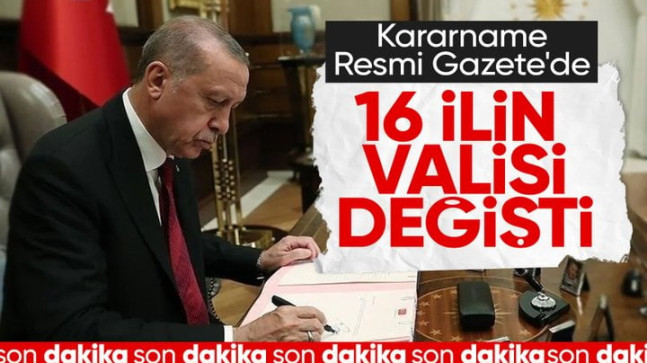 16 İlin Valisi Değişti