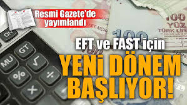 EFT & Fast ( Para Transferlerinde) Önemli Değişiklik