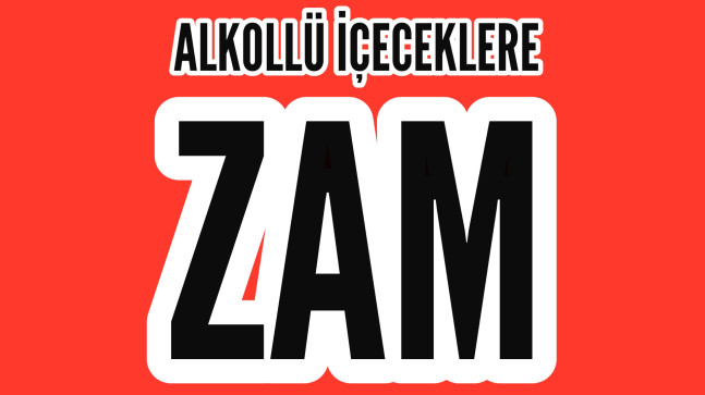 Alkollü İçeceklere Zam Yapıldı
