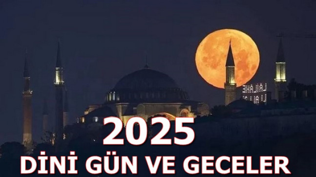 2025 Dini Gün ve Geceler