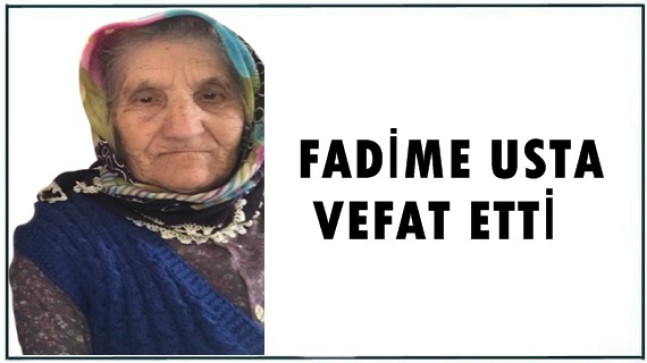 Fadime Usta Vefat Etti