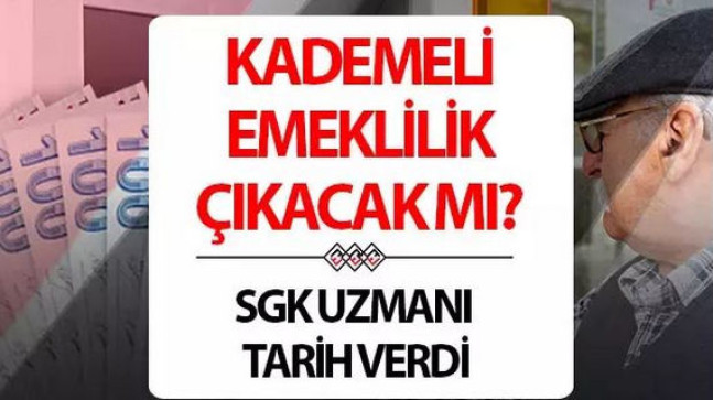 Kademeli Emeklilik Bekleyenler;Kademeli Emeklilik İçin Tarih Verildi.