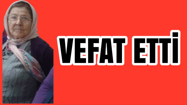 Hava Güneş Vefat Etti