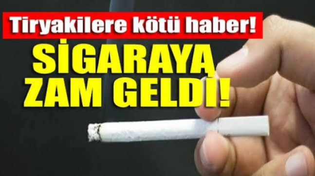 Sigaraya Zam Geldi