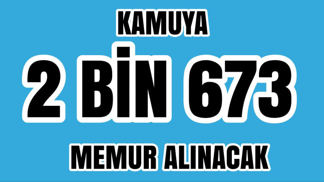 Kamuya 2 Bin 673 Memur Alınacak