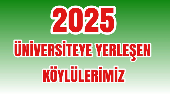 2025 Üniversiteye Yerleşen Köylülerimiz