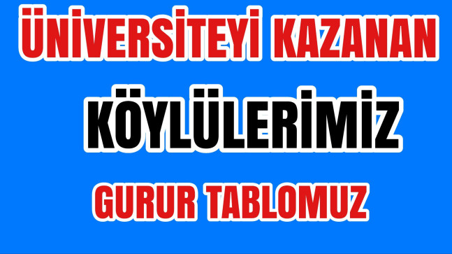 Üniversiteyi Kazanan Köylülerimiz Gurur Tablomuz