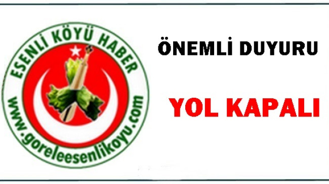 Önemli Duyuru;Kırıklı Köyü Ana Yolu Kapandı