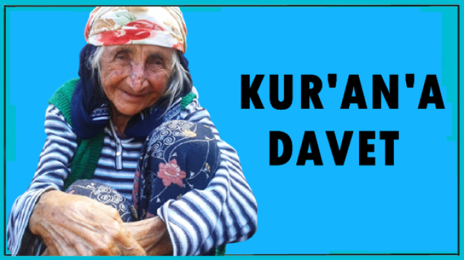 Ayşe Hıdır’ın Kur’an’ına Davet