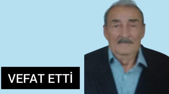 Bilal Ekiz Vefat Etti (Yeşildere Köyü)