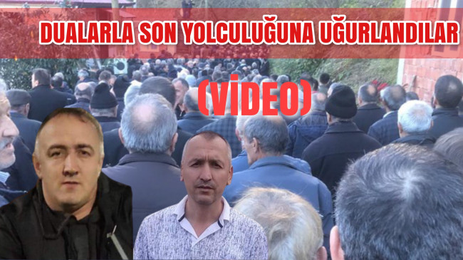 Kazada Hayatını Kaybedenler Dualarla Son Yolculuğuna Uğurlandı