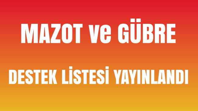 Mazot ve Gübre Destek İcma Listesi Yayınlandı